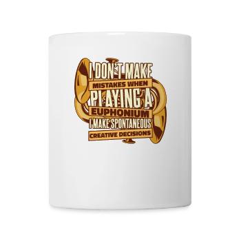 Ich mache keine Fehler, wenn ich ein Euphonium spiele - Tasse - Weiß - Vorne