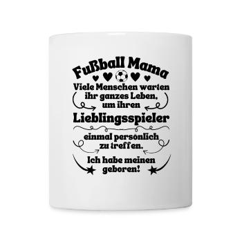 Fußball Mama Lieblingsspieler geboren - Tasse - Weiß - Vorne