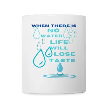 Water Conservation Inspirational Design - Mug - white - Front