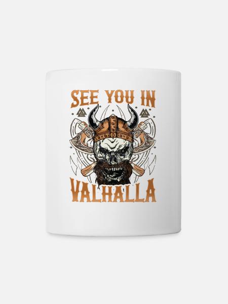 See You IN Valhalla | Thor | Odin | VIKINGS Ragnar - Tasse - Weiß