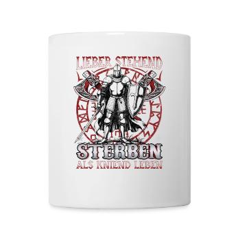 Better to die standing than to live kneeling, knights - Mug - white - Front