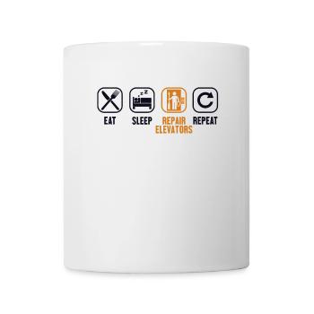 Eat Sleep Repair Elevators Repeat Repair Elevator - Mug - white - Front
