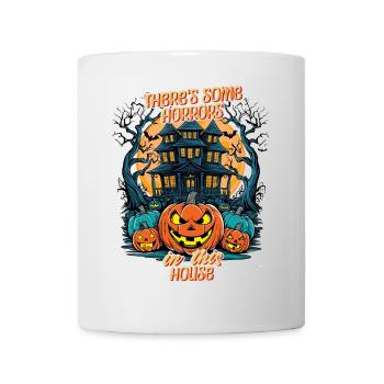 Il y a des horreurs dans cette maison qui dit - Mug blanc - blanc - Devant