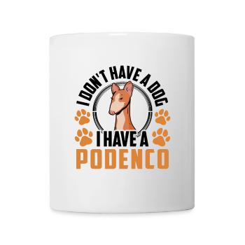 Podenco Windhund Habe einen Podenco - Tasse - Weiß - Vorne