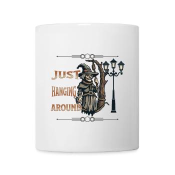 Just Hanging Around Lustiger Hexen Spruch - Tasse - Weiß - Vorne