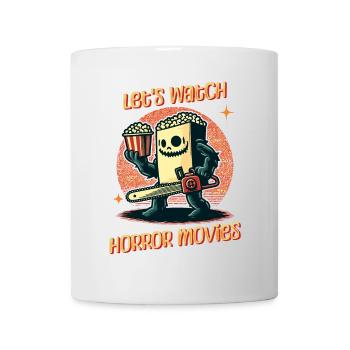 Drôle de dicton Design Regardons des films d’horreur - Mug blanc - blanc - Devant