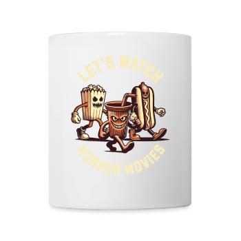 Let's Watch Horror Movies Funny Saying Design - Mug - white - Front