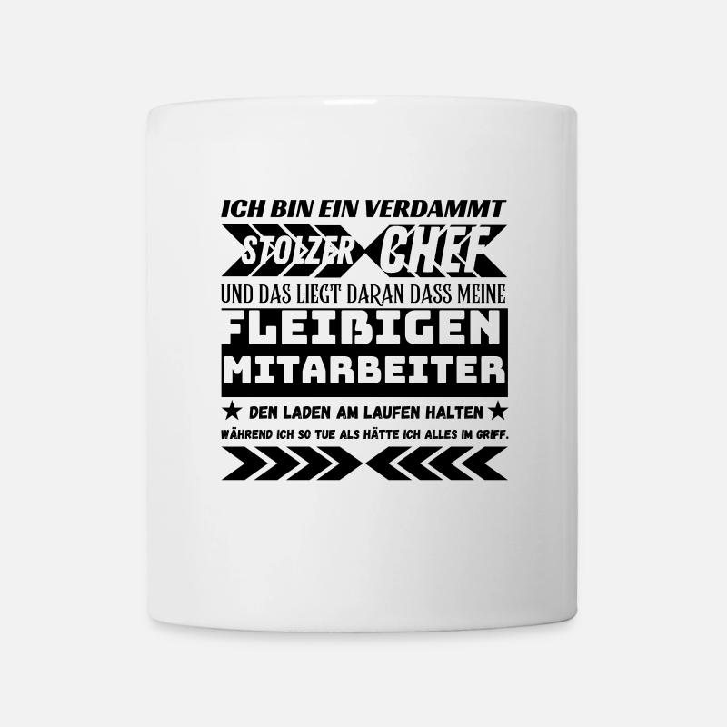 EIN VERDAMMT STOLZER CHEF FLEIßIGE MITARBEITER - Tasse - Weiß