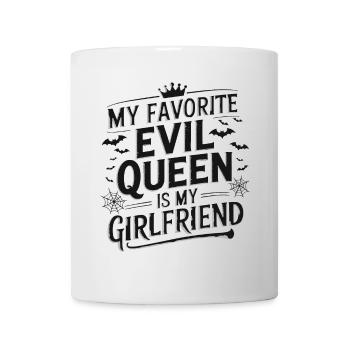 My Favorite Evil Queen Is My Girlfriend - Mug - white - Front