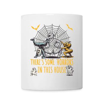 There's Some Horrors In This House Lustiger Spruch - Tasse - Weiß - Vorne