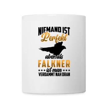 Falkner ist nicht perfekt Beizjagd Falknerei - Tasse - Weiß - Vorne