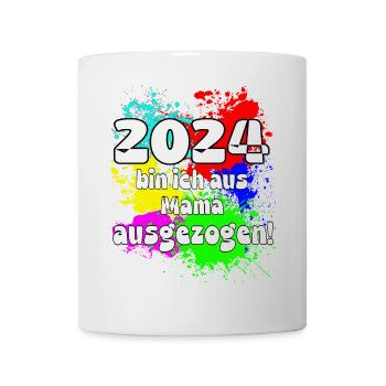 2024 bin ich aus meiner Mama ausgeszogen - Tasse - Weiß - Vorne
