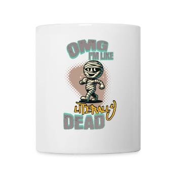 Funny Halloween Saying OMG I'm Dead - Mug - white - Front