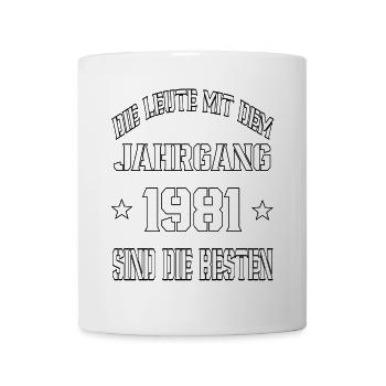 Die Leute mit dem Jahrgang 1981 - Tasse - Weiß - Vorne