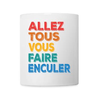LASST EUCH ALLE IN DEN ARSCH FICKEN - Tasse - Weiß - Vorne