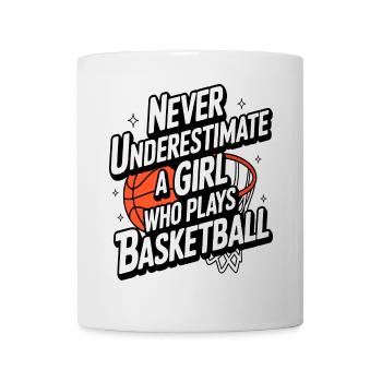 Never Underestimate a Girl Who Plays Basketball - Mug - white - Front