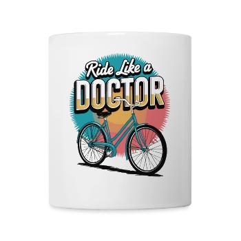 Fahren Sie wie ein Arzt Fahrrad - Tasse - Weiß - Vorne