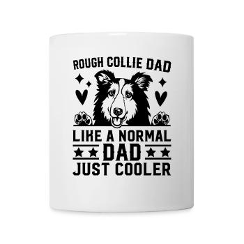 Rough Collie Dad like a normal Dad just cooler - Tasse - Weiß - Vorne