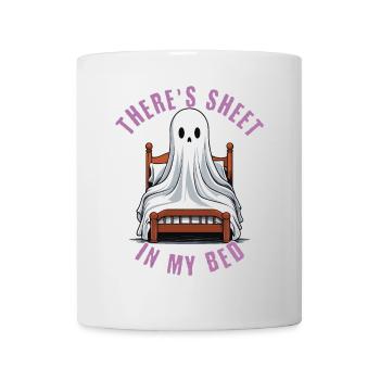 Funny Halloween Saying: There's Sheet In My Bed - Mug - white - Front