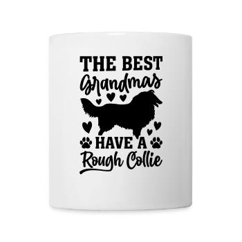 The best Grandmas have a Rough Collie - Rough Coll - Tasse - Weiß - Vorne