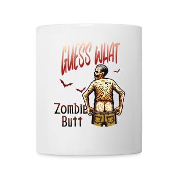 Halloween Spaß: Guess What Zombie Butt - Tasse - Weiß - Vorne