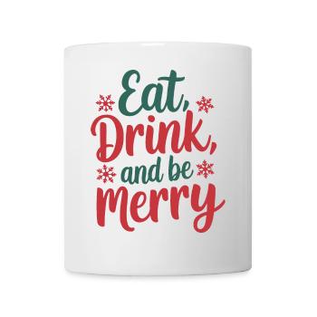 Essen, trinken und fröhlich sein - Tasse - Weiß - Vorne