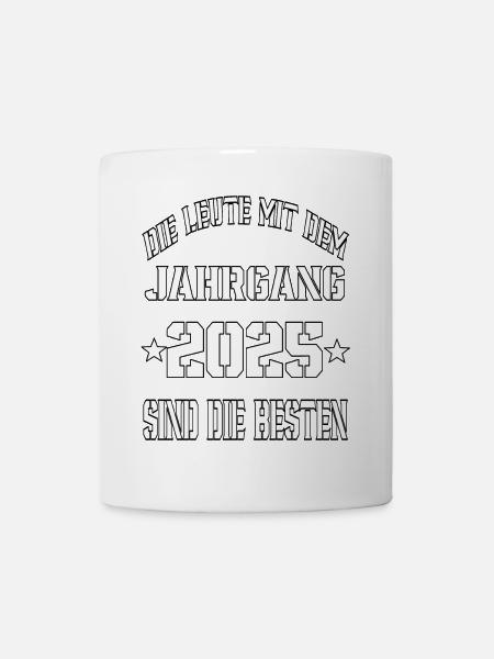 Die Leute mit dem Jahrgang 2025 - Tasse - Weiß