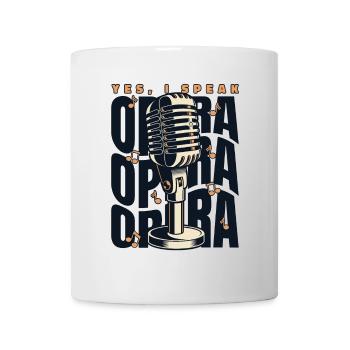 I Speak Opera Opera House Vocalist Tenor Singer - Mug - white - Front