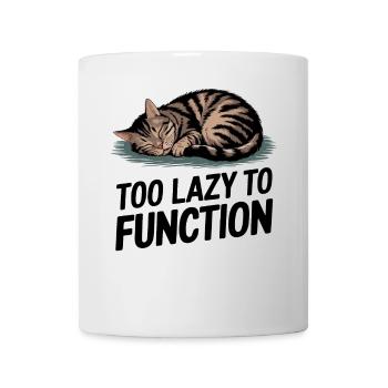 Faule Katze Zu Faul Zum TFunktionieren Lustiger Humor Kunst - Tasse - Weiß - Vorne