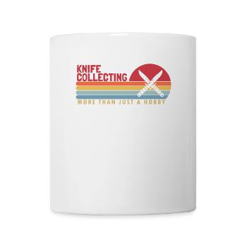 Messer Sammeln mehr als ein Hobby Lover Messer - Tasse - Weiß - Vorne