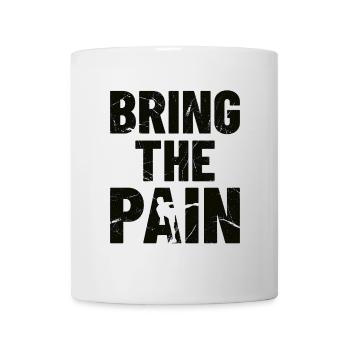BRING THE PAIN - Boxen, Fightwear Geschenkidee - Tasse - Weiß - Vorne