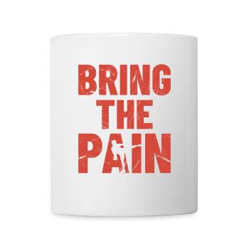 BRING THE PAIN - Boxen, Fightwear Geschenkidee - Tasse - Weiß - Vorne
