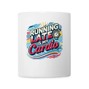 Verspätung ist mein Fitnessprogramm - Tasse - Weiß - Vorne