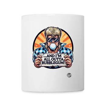 They live and: I have no more chewing gum - Mug - white - Front