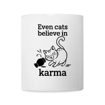 Even Cats Believe In Karma - Katze Humor Ironie - Tasse - Weiß - Vorne