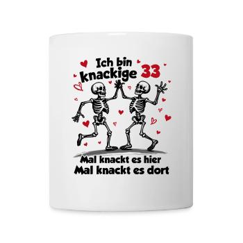 33. Geburtstag | Knackige 33 | Ich bin alt - Tasse - Weiß - Vorne