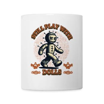 Toujours en train de jouer avec des poupées - Mug blanc - blanc - Devant