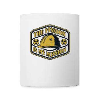 Die Spaltung ist meine Mission Energie Urannuklear - Tasse - Weiß - Vorne