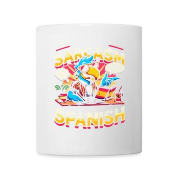 Fließend in Sarkasmus, lernt immer noch Spanisch - Tasse - Weiß - Vorne