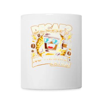 Koffeinfrei Nein danke, ich bin schon extra - Tasse - Weiß - Vorne