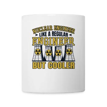Wie ein normaler Ingenieur, aber mit kühlerer Energie, Kernenergie - Tasse - Weiß - Vorne