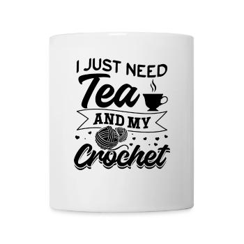 Crochet Crochet Lover J’ai juste besoin de thé et de mon cr - Mug blanc - blanc - Devant