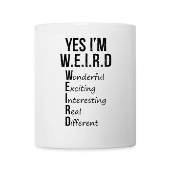 yes I'm weird funny shirt - Mug blanc - blanc - Devant