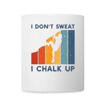 I Dont Sweat I Chalk Up I Boulderer - Tasse - Weiß - Vorne