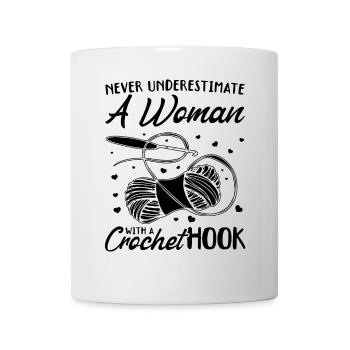 Never underestimate a woman with a crochet hook - Mug - white - Front