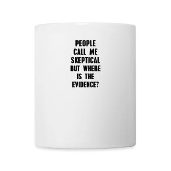 People skeptically call me humor philosophy - Mug - white - Front