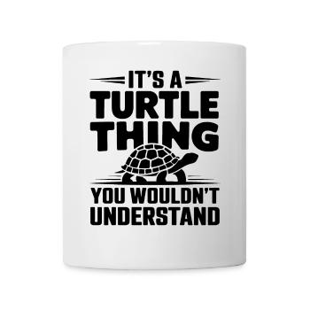 Schildkröte Spruch Lustiges Schildkröten Geschenk - Tasse - Weiß - Vorne