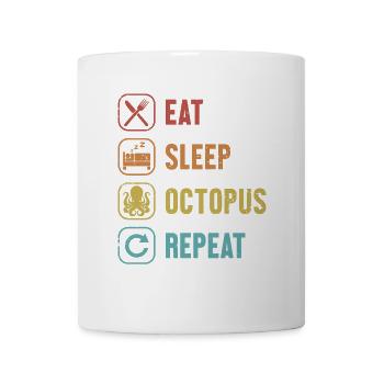 Eat Sleep Octopus Repeat Cephalopoda Octopodes - Mug - white - Front