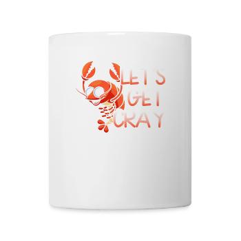 Holen Wir Uns Cray - Tasse - Weiß - Vorne