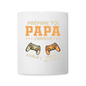 Prépare toi papa j'arrive annonce grossesse papa - Mug blanc - blanc - Devant